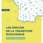 Les emplois de la transition écologique dans les territoires ruraux